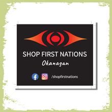 Load image into Gallery viewer, Shop First Nations Okanagan promotional sticker
